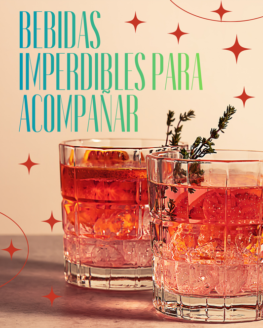 Bebidas Imperdibles para Acompaña